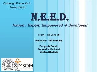 N.E.E.D. Nation : Expert, Empowered  Developed
