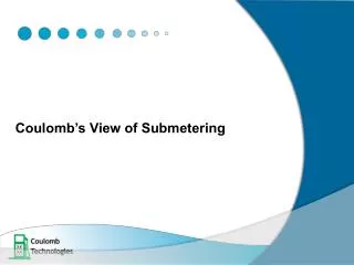 Coulomb’s View of Submetering