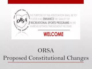 ORSA Proposed Constitutional Changes