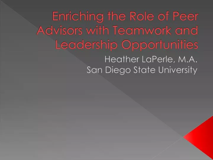 enriching the role of peer advisors with teamwork and leadership opportunities