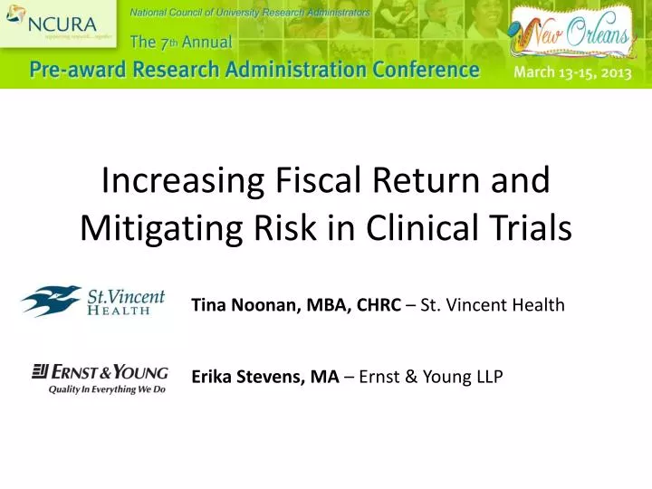 increasing fiscal return and mitigating risk in clinical trials