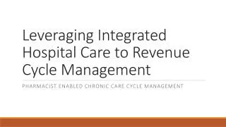 Leveraging Integrated Hospital Care to Revenue Cycle Management