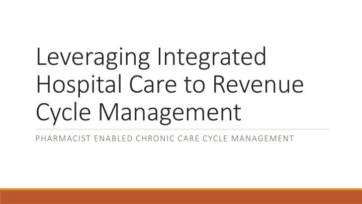 leveraging integrated hospital care to revenue cycle management