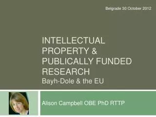 Intellectual property &amp; publically funded research B ayh-Dole &amp; the EU