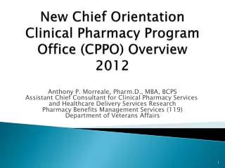 New Chief Orientation Clinical Pharmacy Program Office (CPPO) Overview 2012