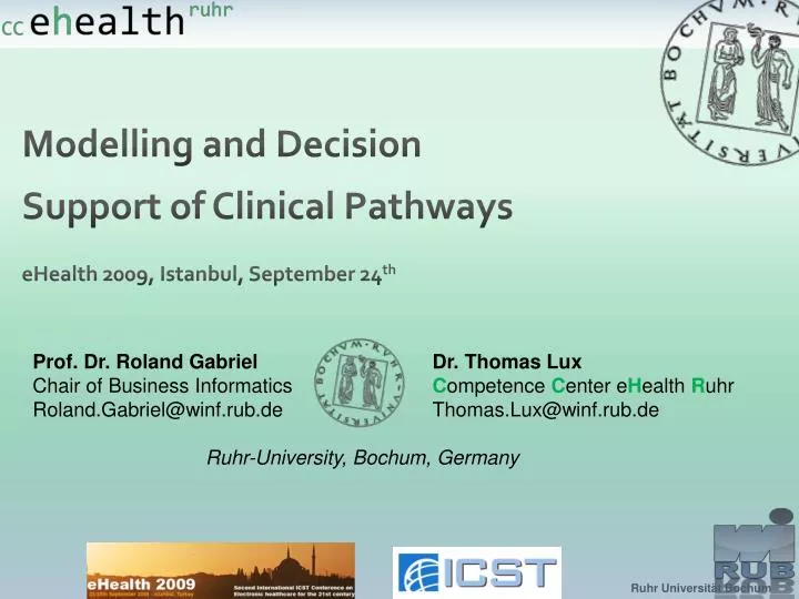 modelling and decision support of clinical pathways ehealth 2009 istanbul september 24 th