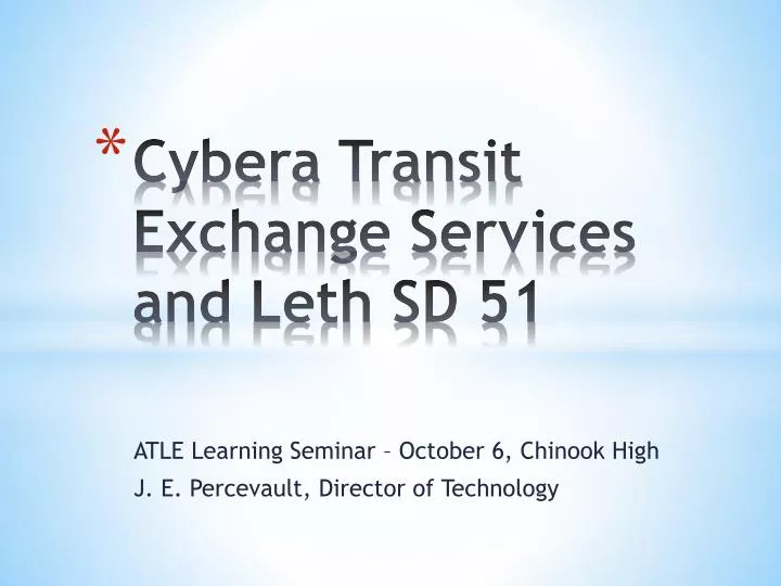 cybera transit exchange services and leth sd 51