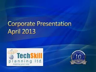 Corporate Presentation April 2013