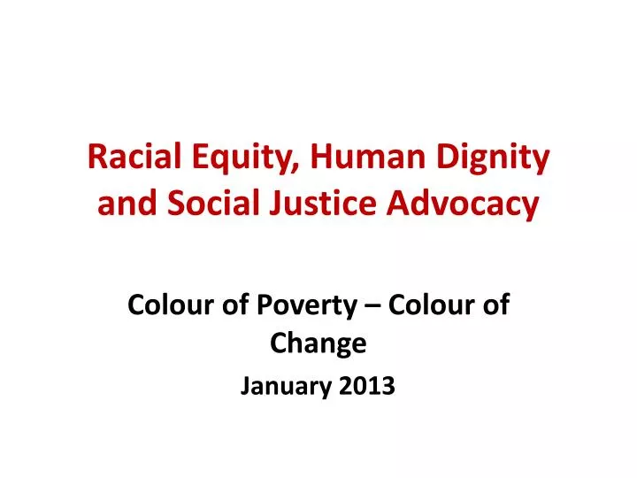 racial equity human dignity and social justice advocacy