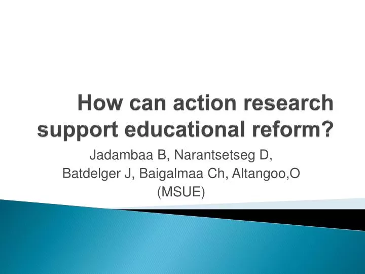 how can action research support educational reform
