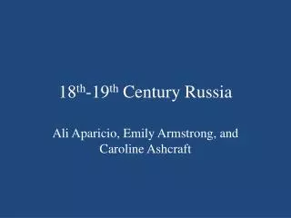 18 th 19 th century russia