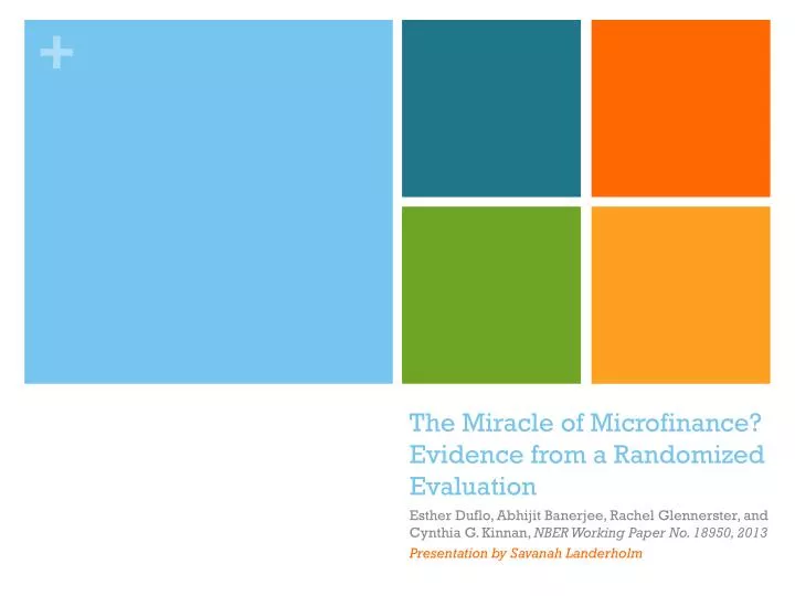 the miracle of microfinance evidence from a randomized evaluation