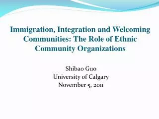 Immigration, Integration and Welcoming Communities : The Role of Ethnic Community Organizations