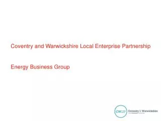 Coventry and Warwickshire Local Enterprise Partnership Energy Business Group