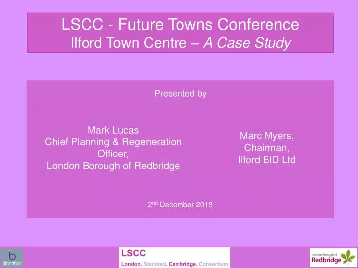 lscc future towns conference ilford town centre a case study