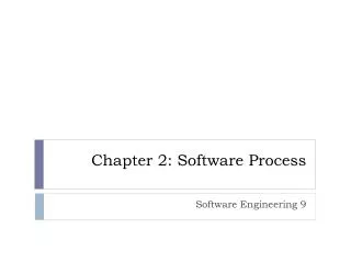 Chapter 2: Software Process