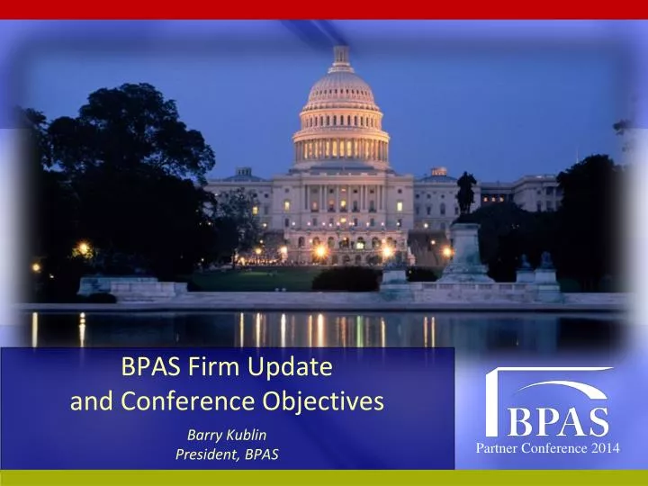 bpas firm update and conference objectives