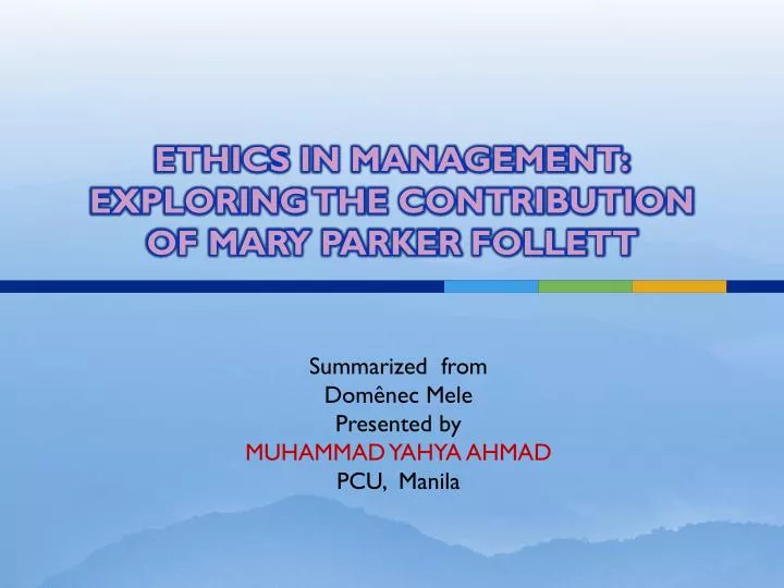 ethics in management exploring the contribution of mary parker follett