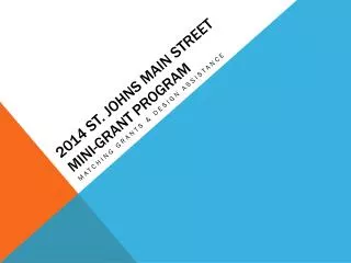 2014 St. Johns Main Street mini-grant program