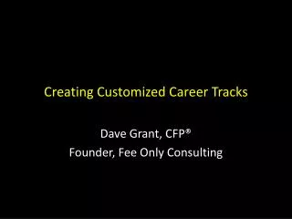 Creating Customized Career Tracks
