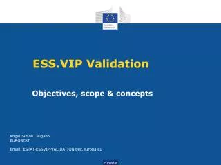 ESS.VIP Validation