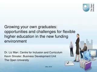 Growing your own graduates: opportunities and challenges for flexible higher education in the new funding environment
