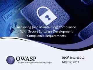 Achieving (and Maintaining) Compliance With Secure Software Development Compliance Requirements