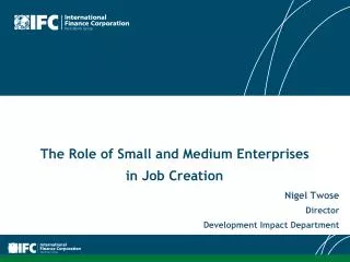 The Role of Small and Medium Enterprises in Job Creation