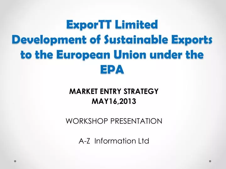 exportt limited development of sustainable exports to the european union under the epa