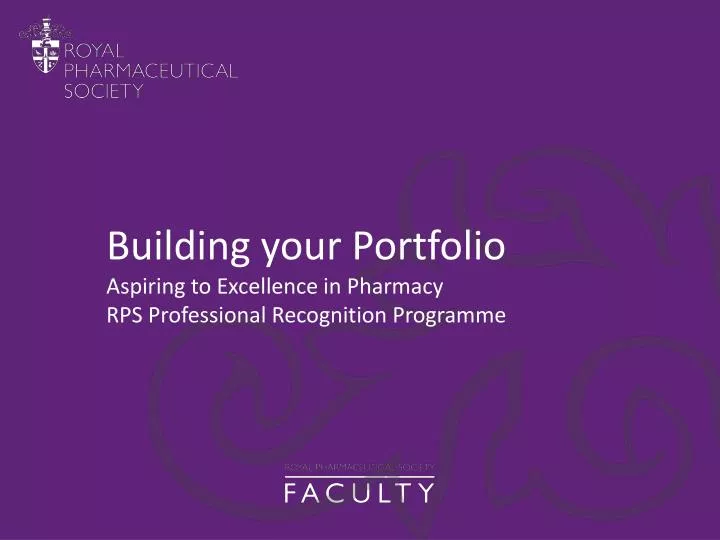 building your portfolio aspiring to excellence in pharmacy rps professional recognition programme