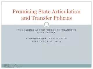 Promising State Articulation and Transfer Policies