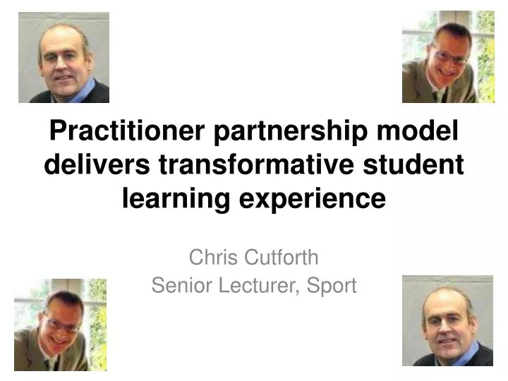 practitioner partnership model delivers transformative student learning experience