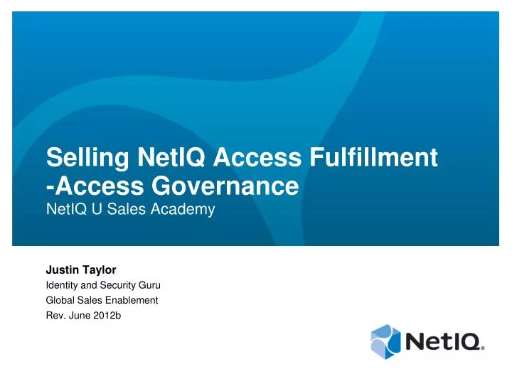 selling netiq access fulfillment access governance netiq u sales academy