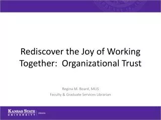 Rediscover the Joy of Working Together: Organizational Trust