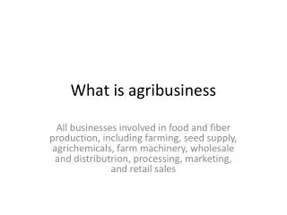 What is agribusiness