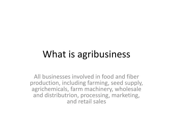 what is agribusiness