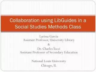 Collaboration using LibGuides in a Social Studies Methods Class
