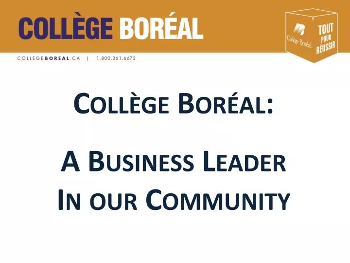 coll ge bor al 5 a business leader in our community