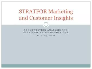 STRATFOR Marketing and Customer Insights
