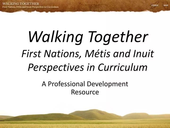 walking together first nations m tis and inuit perspectives in curriculum