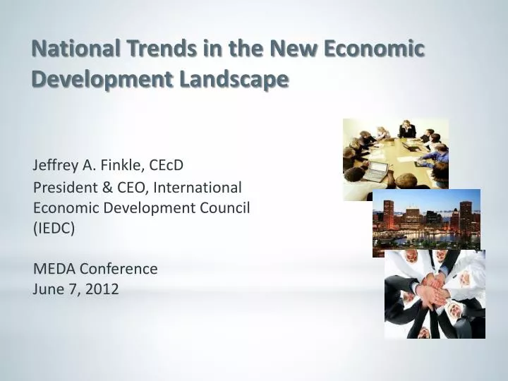 national trends in the new economic development landscape