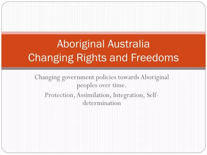 aboriginal australia changing rights and freedoms