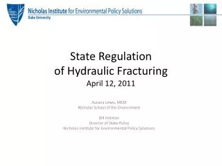 State Regulation of Hydraulic Fracturing April 12, 2011