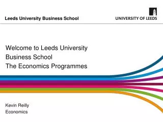 Welcome to Leeds University Business School The Economics Programmes
