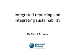 Integrated r eporting and integrating sustainability