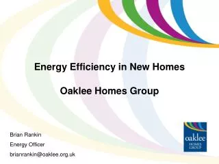 Energy Efficiency in New Homes Oaklee Homes Group