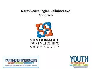 North Coast Region Collaborative Approach