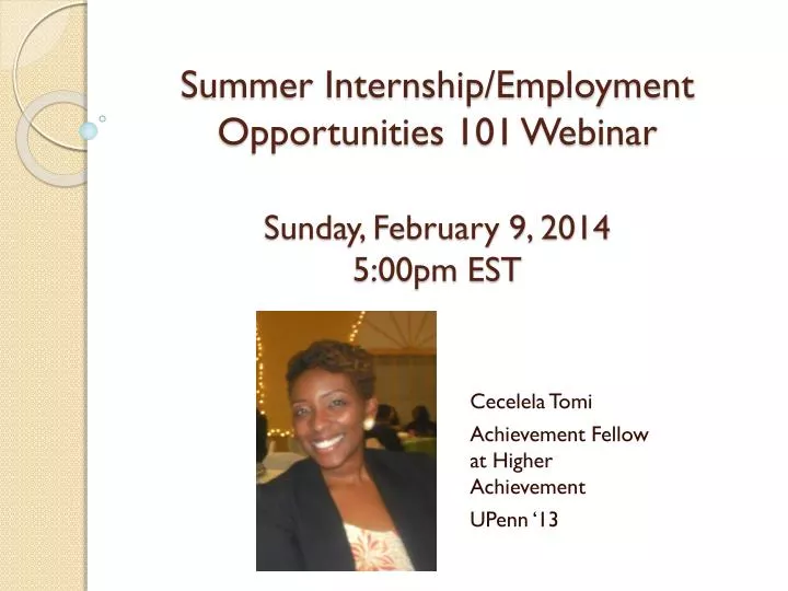 summer internship employment opportunities 101 webinar sunday february 9 2014 5 00pm est