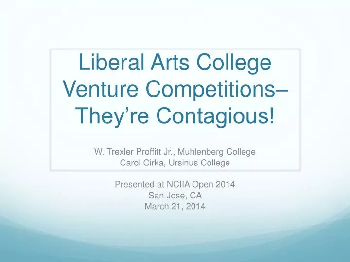liberal arts college venture competitions they re contagious