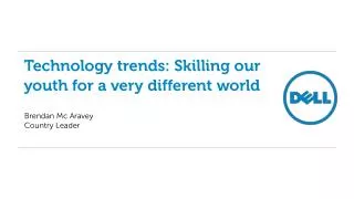 Technology trends: Skilling our youth for a very different world